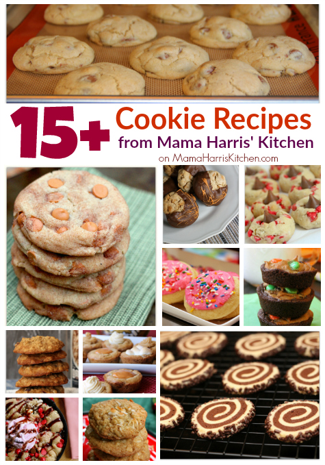 15+ Cookie Recipes from Mama Harris’ Kitchen