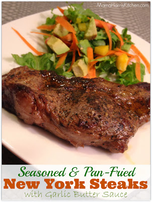 Seasoned & Pan-Fried NY Steaks with Garlic Butter Sauce | Mama Harris ...