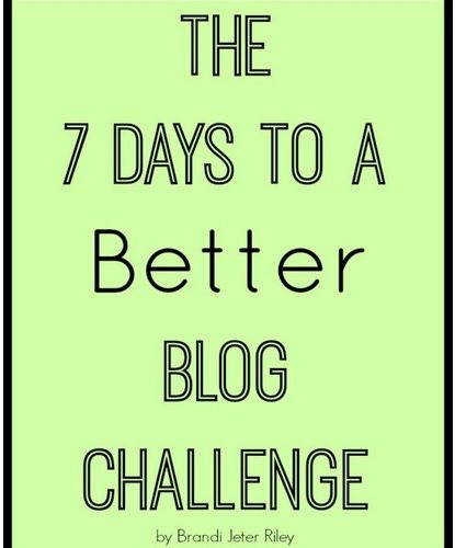 7 Days to a Better Blog Challenge