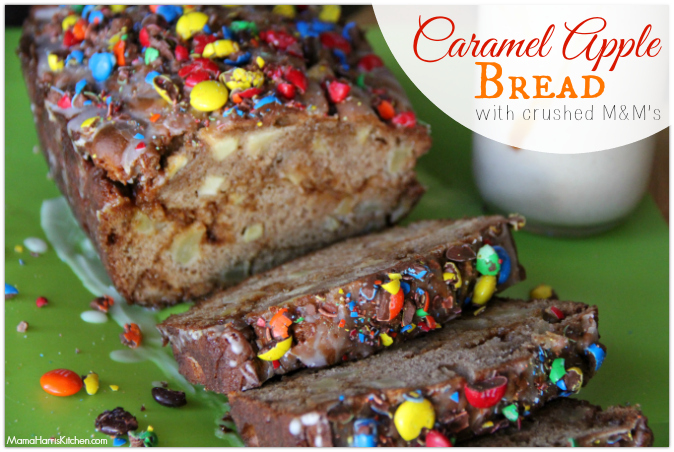 Fun Fall Recipes: Caramel Apple Bread with M&M's - Mama Harris' Kitchen