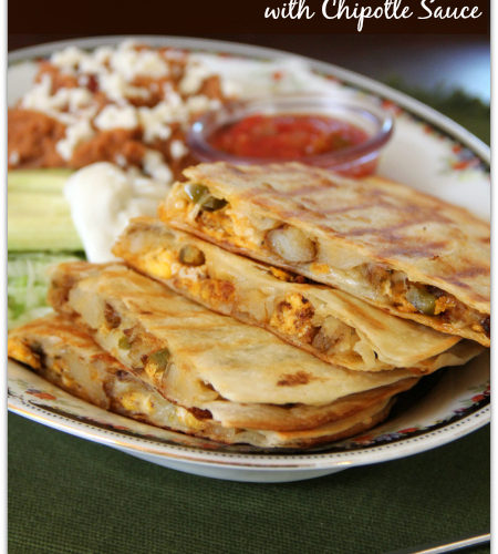 chorizo, egg and potato breakfast quesadilla with chipotle sauce #VivaLaMorena #shop #cbias - Mama Harris' Kitchen